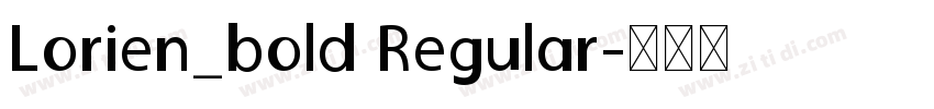Lorien_bold Regular字体转换